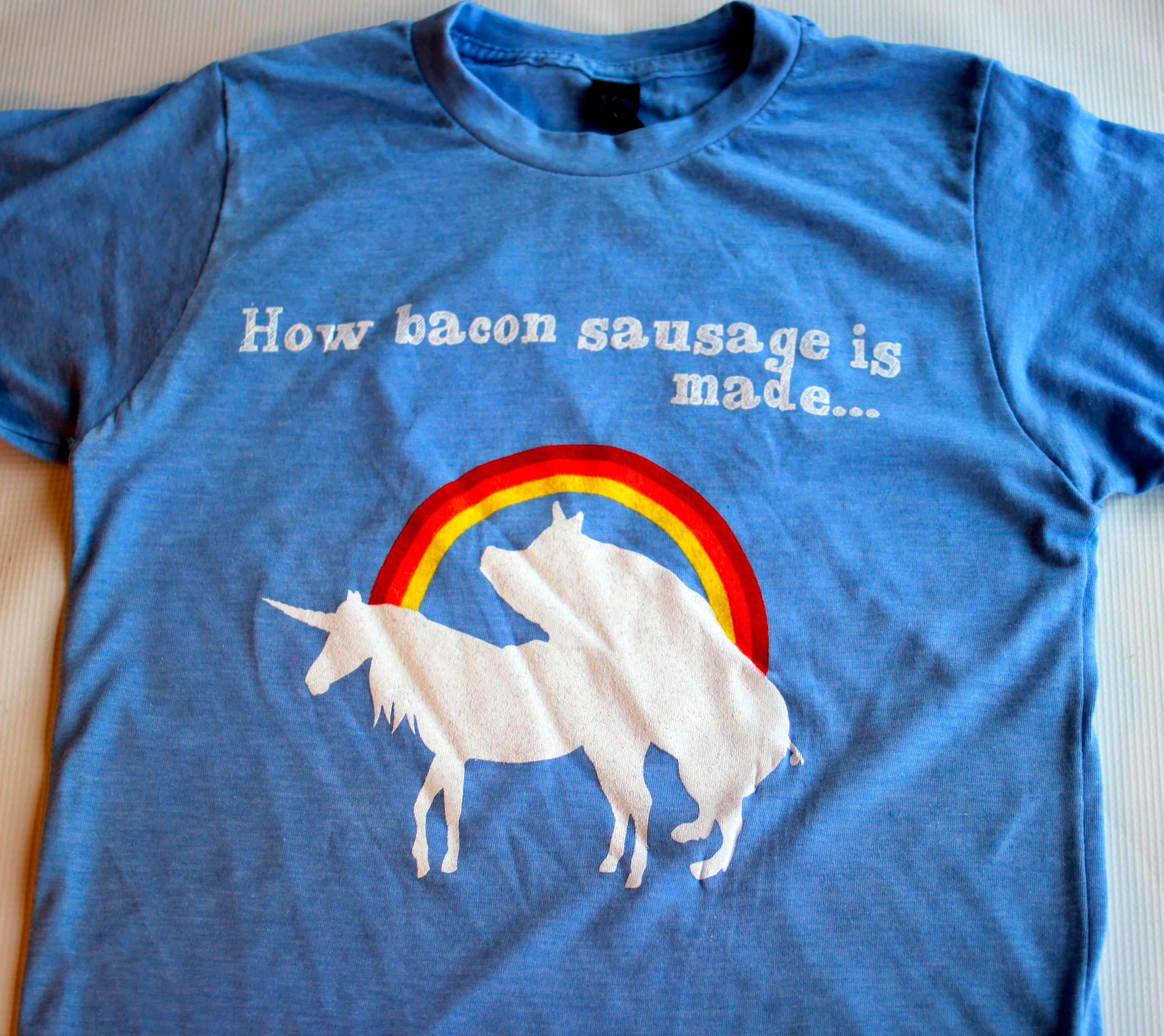 T-Shirt: How Bacon Sausage is Made...